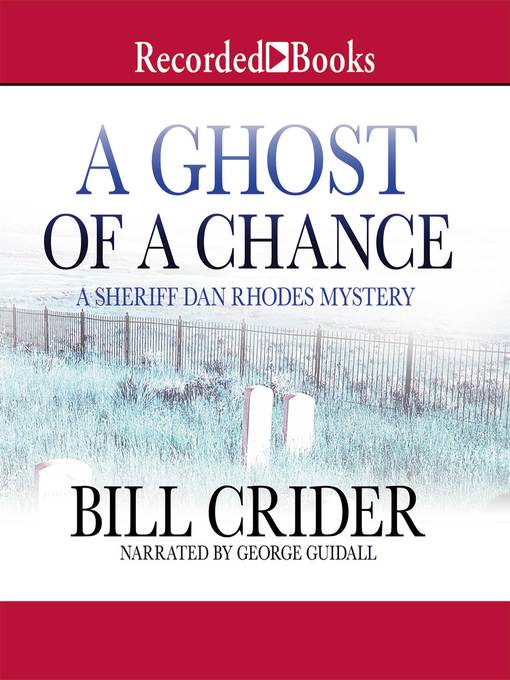 Title details for A Ghost of a Chance by Bill Crider - Available